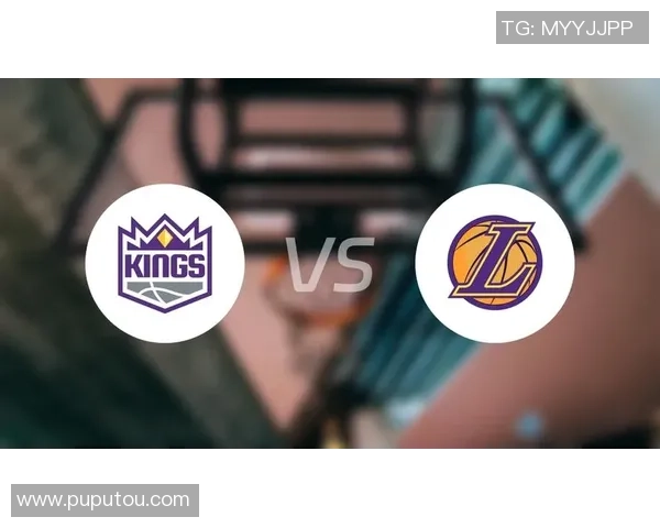 湖人对决国王精彩录像回顾三月二十五日比赛亮点分析 湖人对决国王精彩录像回顾三月二十五日比赛亮点分析